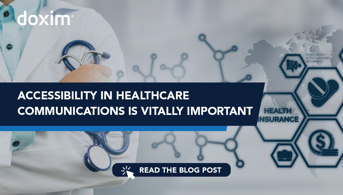 Accessibility in Healthcare Communications Is Vitally Important