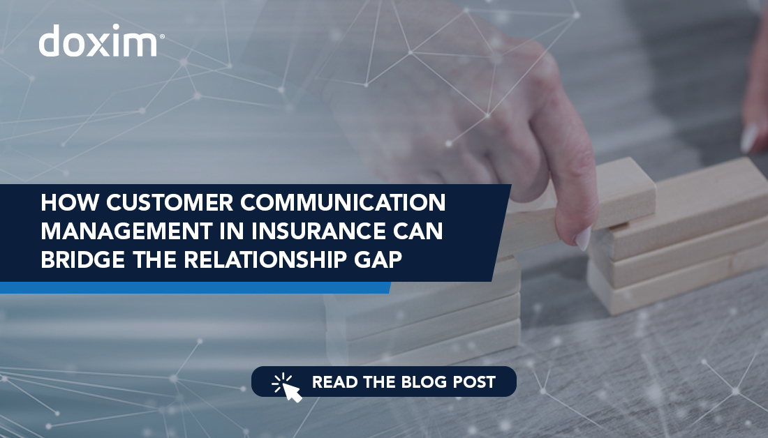 How Customer Communication Management in Insurance Can Bridge the Relationship Gap
