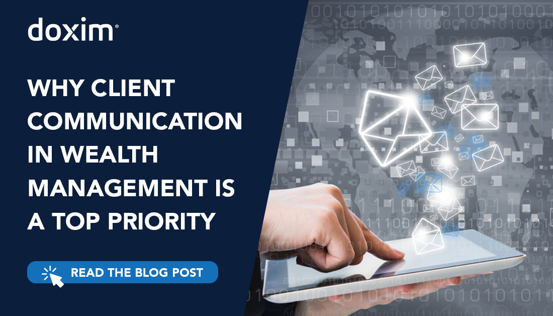 Why Wealth Management Technology Solutions Should Include Client Communications