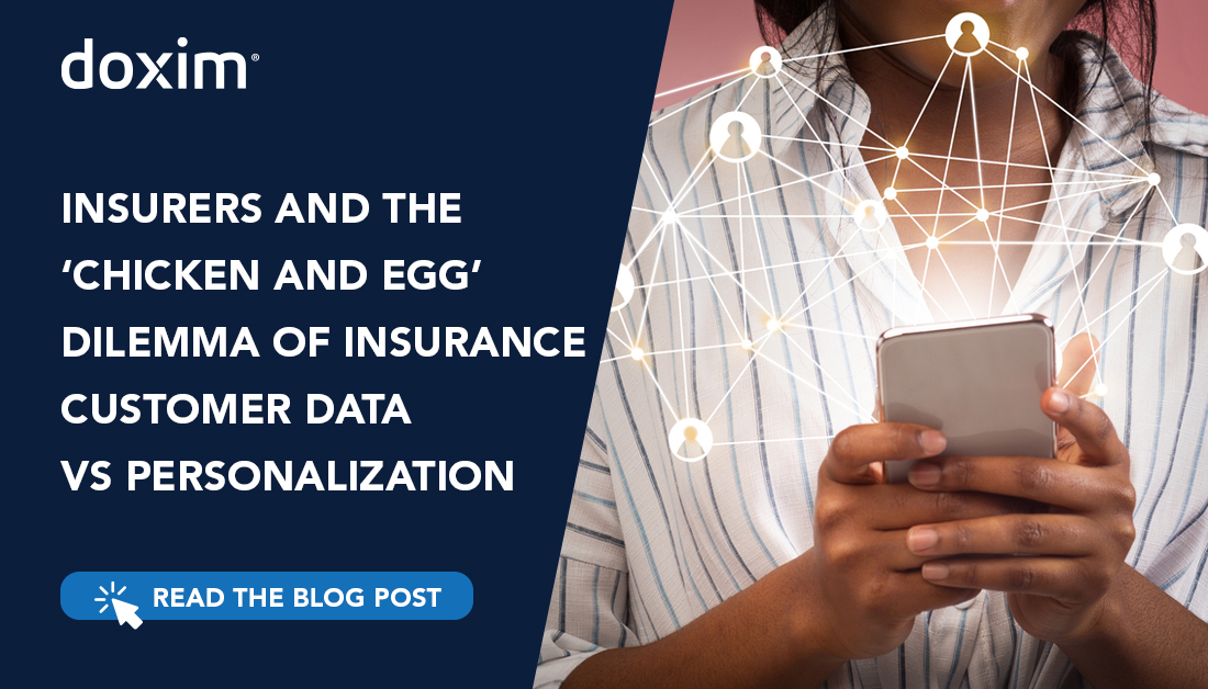 Insurers and the ‘Chicken and Egg’ Dilemma of Insurance Customer Data Vs Personalization